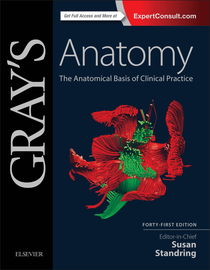 Gray's Anatomy - The Anatomical Basis of Clinical Practice